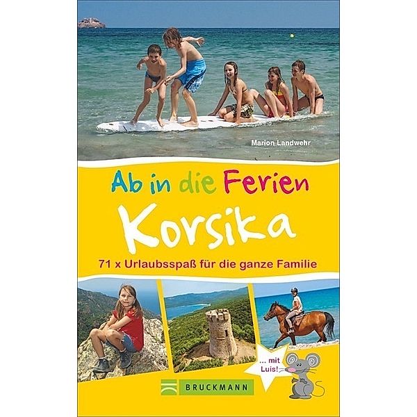 Ab in die Ferien - Korsika, Marion Landwehr