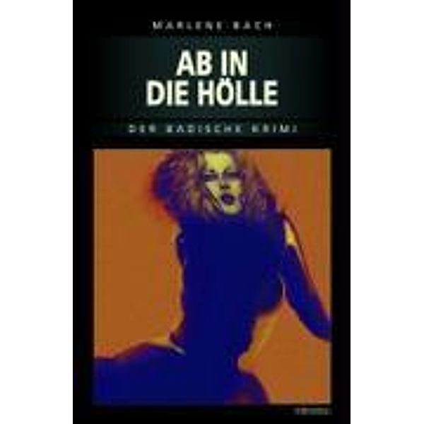 Ab in die Hölle, Marlene Bach