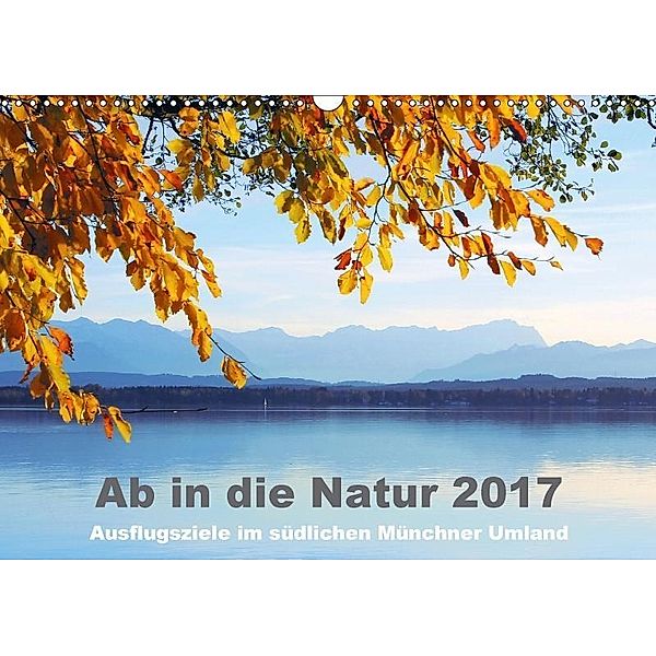 Ab in die Natur 2017 (Wandkalender 2017 DIN A3 quer), SusaZoom