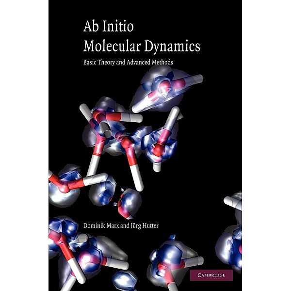 Ab Initio Molecular Dynamics, Dominik Marx, Jürg Hutter