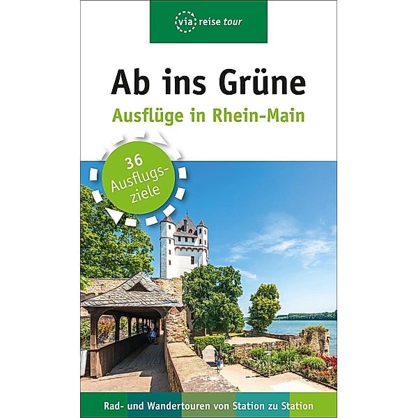 Ab ins Grüne - Ausflüge in Rhein-Main, Claudia Sabic