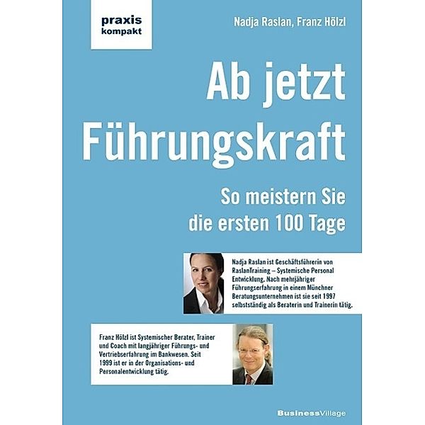 Ab jetzt Führungskraft, Nadja Raslan, Franz Hölzl