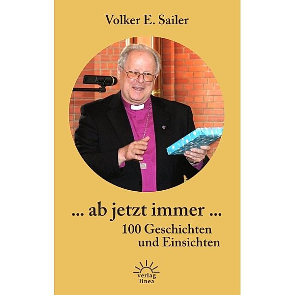 ... ab jetzt immer ..., Volker E. Sailer