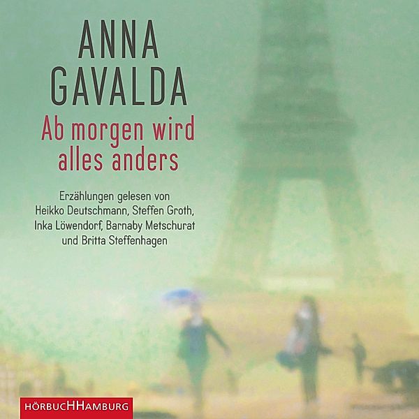 Ab morgen wird alles anders, Anna Gavalda