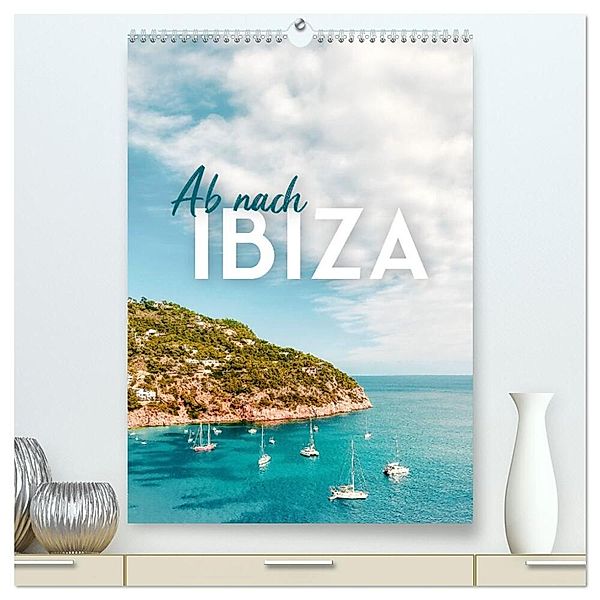 Ab nach Ibiza (hochwertiger Premium Wandkalender 2024 DIN A2 hoch), Kunstdruck in Hochglanz, SF