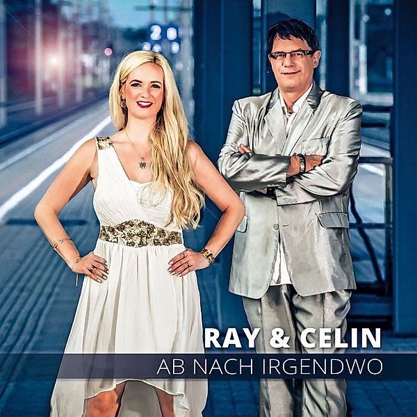 Ab Nach Irgendwo, Ray & Celin