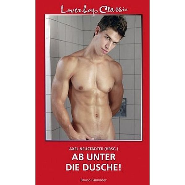 Ab unter die Dusche!, Axel Neustädter