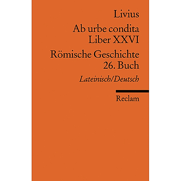 Ab urbe condita. Liber XXVI / Römische Geschichte. 26. Buch.Buch.26, Livius