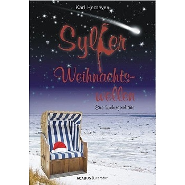 Abacus Literatur / Sylter Weihnachtswellen, Karl Hemeyer