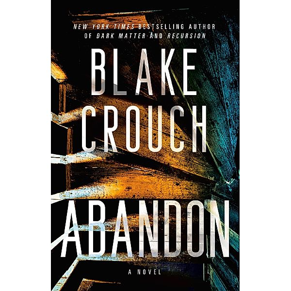 Abandon, Blake Crouch