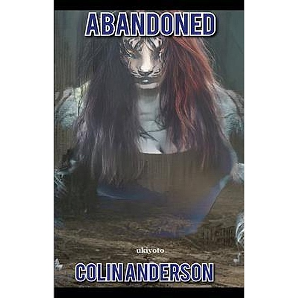 Abandoned, Colin Anderson