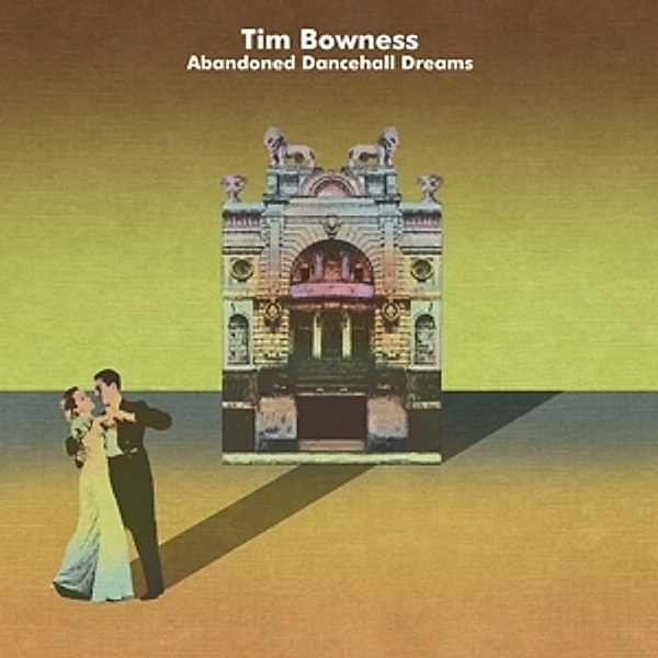 Abandoned Dancehall Dreams  (Ltd.Edt.), Tim Bowness