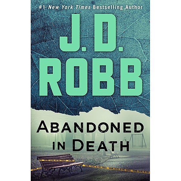 Abandoned in Death / In Death Bd.54, J. D. Robb
