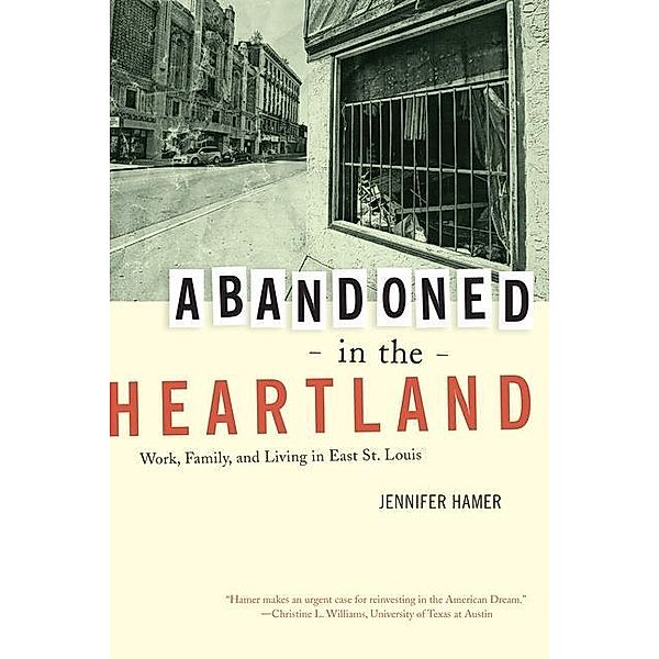 Abandoned in the Heartland, Jennifer Hamer