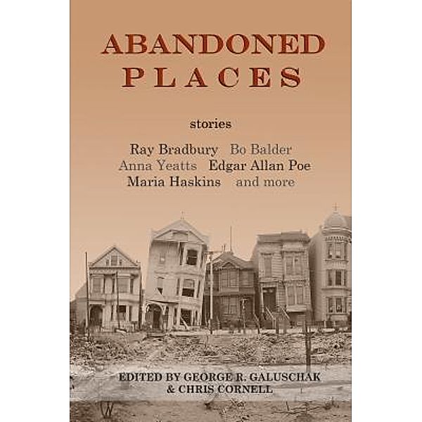 Abandoned Places / Shohola Group LLC, Ray Bradbury