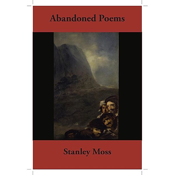 Abandoned Poems, Stanley Moss