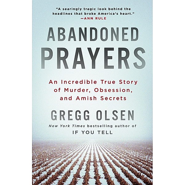 Abandoned Prayers, Gregg Olsen