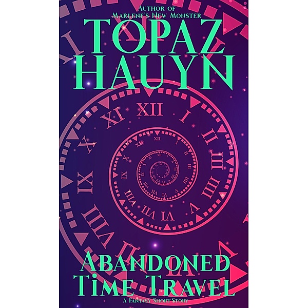 Abandoned Time Travel, Topaz Hauyn