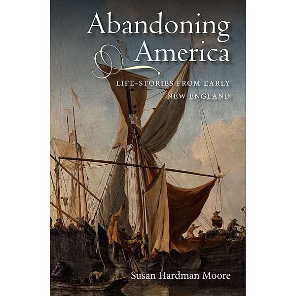 Abandoning America, Susan Hardman Moore