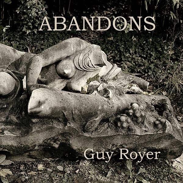 Abandons 21x21, Guy Royer