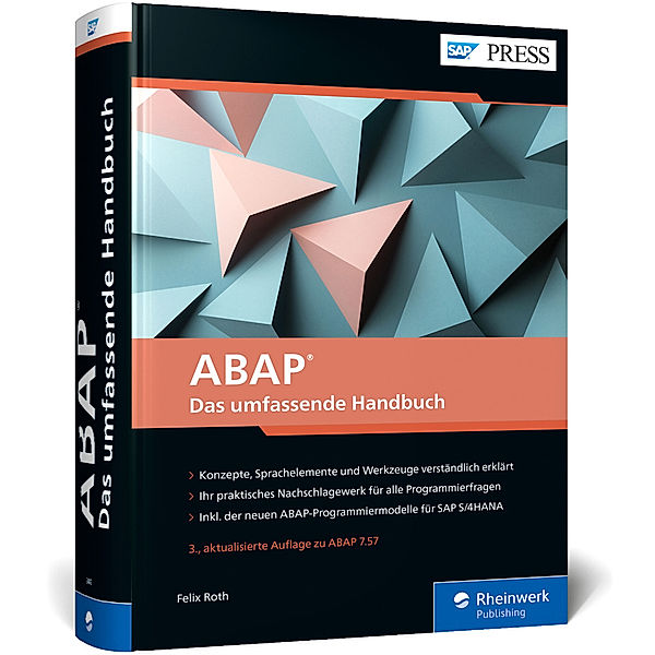 ABAP - Das umfassende Handbuch, Felix Roth
