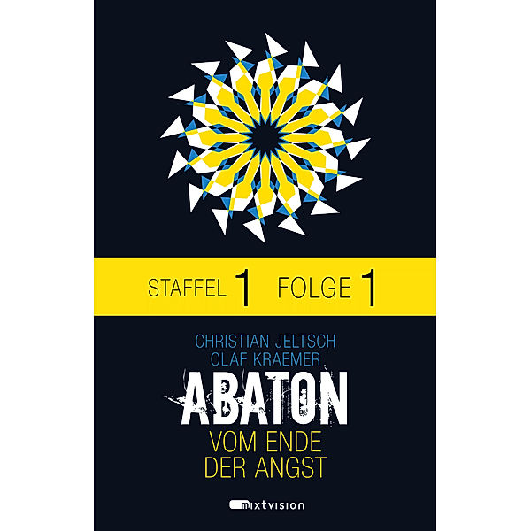 Abaton E-Serial - Staffel 1: ABATON. Vom Ende der Angst. Staffel 1, Folge 1, Olaf Kraemer, Christian Jeltsch