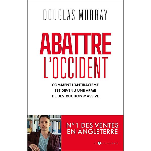 Abattre l'Occident, Douglas Murray