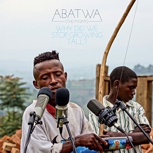 Abatwa (The Pygmy):Why Did We Stop Growing Tall? (Vinyl), Diverse Interpreten