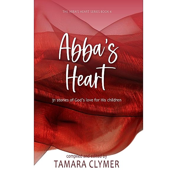 Abba's Heart (Abba's Devotion, #4) / Abba's Devotion, Tamara Clymer