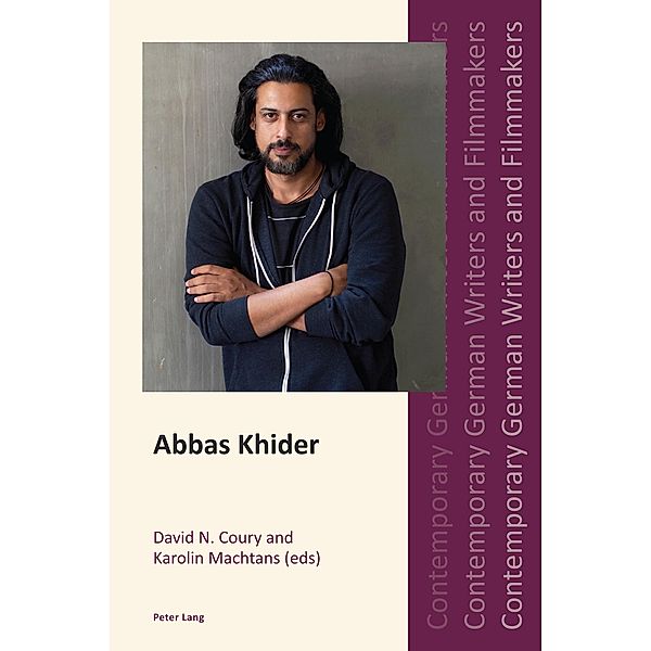 Abbas Khider / Contemporary German Writers and Filmmakers Bd.5