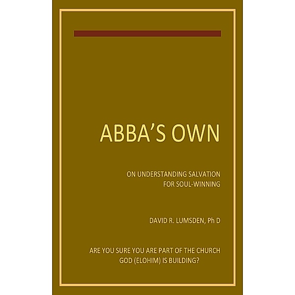 Abba's Own, David R. Lumsden