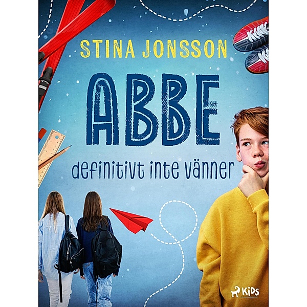 Abbe: definitivt inte va¨nner, Stina Jonsson