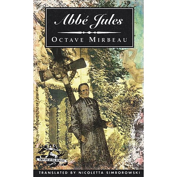 Abbe Jules / Empire of the Senses Bd.0, Octave Mirbeau, Nicoletta Simborowski