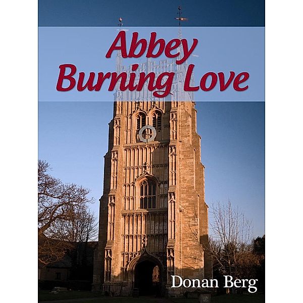 Abbey Burning Love / DOTDON Books, Donan Ph. D. Berg