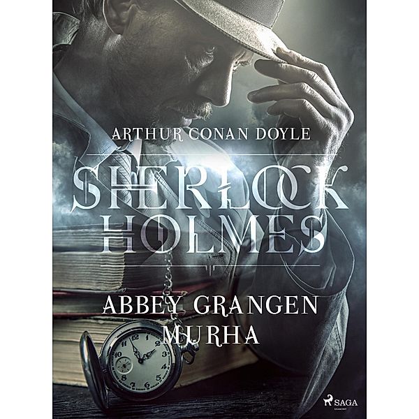 Abbey Grangen murha / World Classics, Arthur Conan Doyle