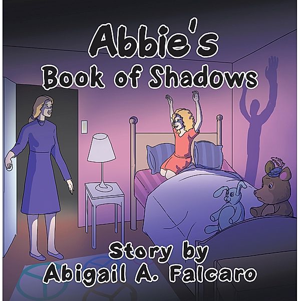 Abbie's Book of Shadows, Abigail A. Falcaro