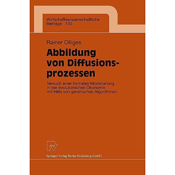 Abbildung von Diffusionsprozessen / Wirtschaftswissenschaftliche Beiträge Bd.130, Rainer Olliges