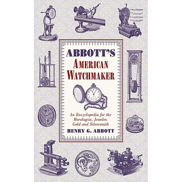 Abbott's American Watchmaker, Henry G. Abbott