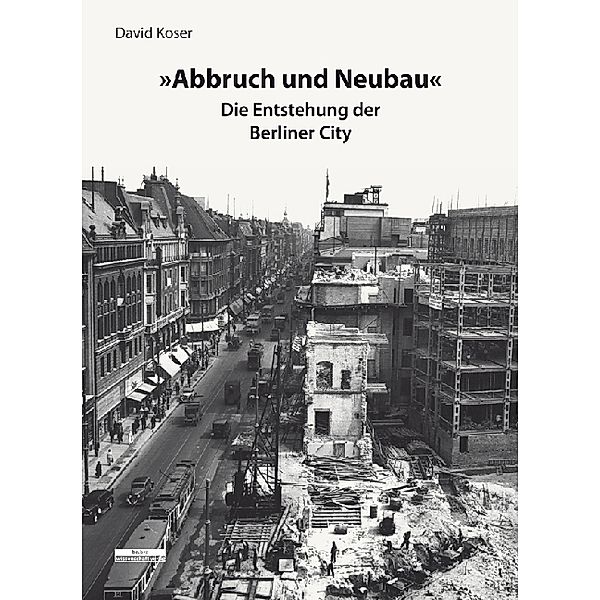 Abbruch und Neubau, David Koser