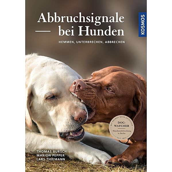 Abbruchsignale bei Hunden, Thomas Bursch, Marion Pepper, Lars Thiemann