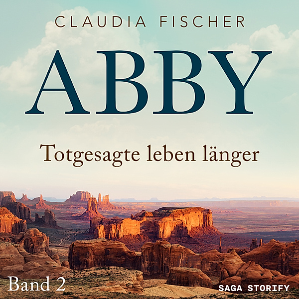 Abby - 2 - Abby 2 - Totgesagte leben länger, Claudia Fischer