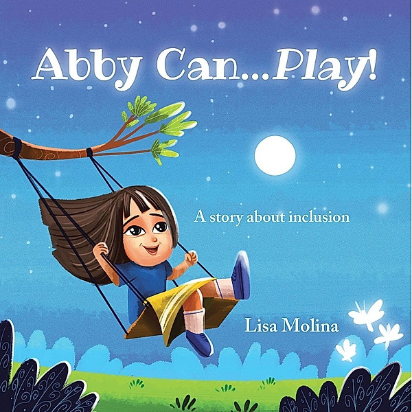 Abby Can...Play!, Lisa Molina