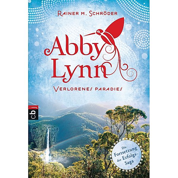 Abby Lynn Band 5: Verlorenes Paradies, Rainer M. Schröder