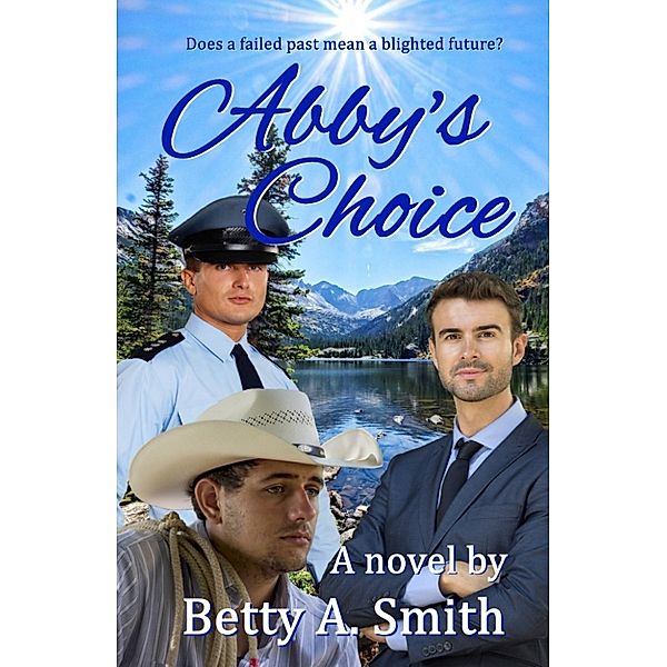 Abby's Choice, Betty A. Smith