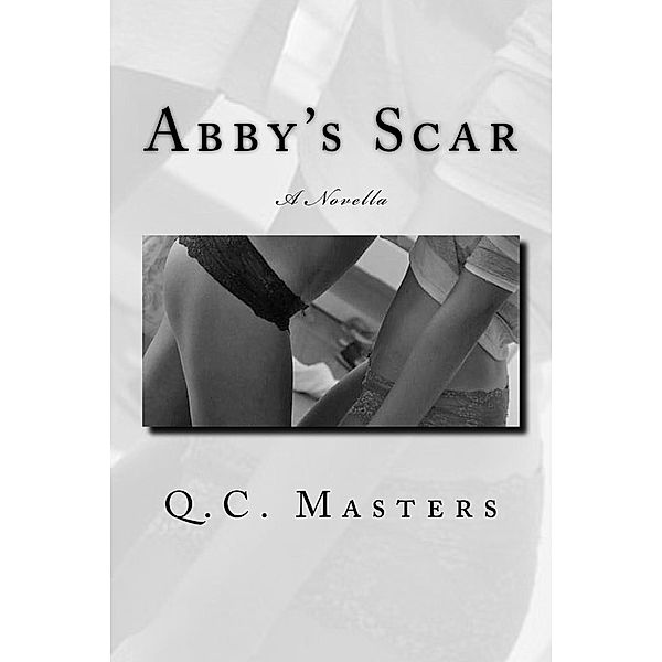 Abby's Scar, Q. C. Masters