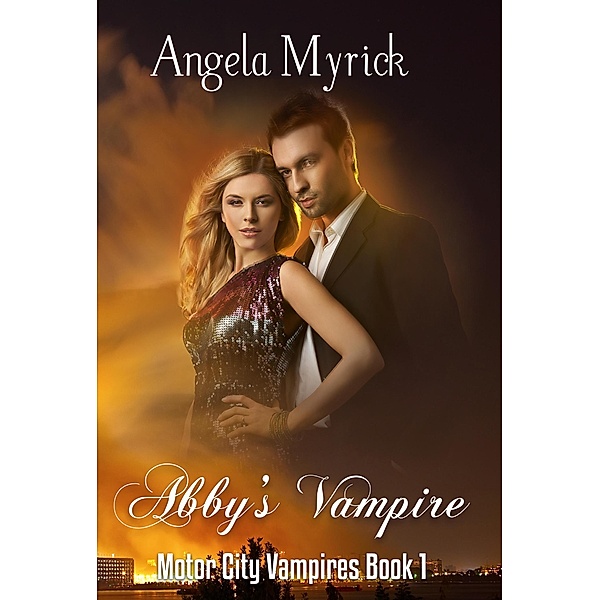 Abby's Vampire (Motor City Vampires, #1), Angela Myrick