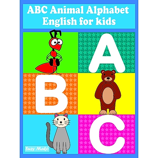 ABC Animal Alphabet, Suzy Makó