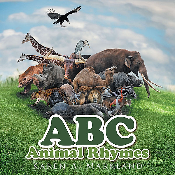 Abc Animal Rhymes, Karen A. Markland