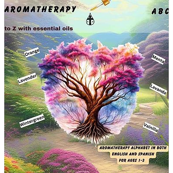 ABC.  Aromatherapy, Felicia Patterson