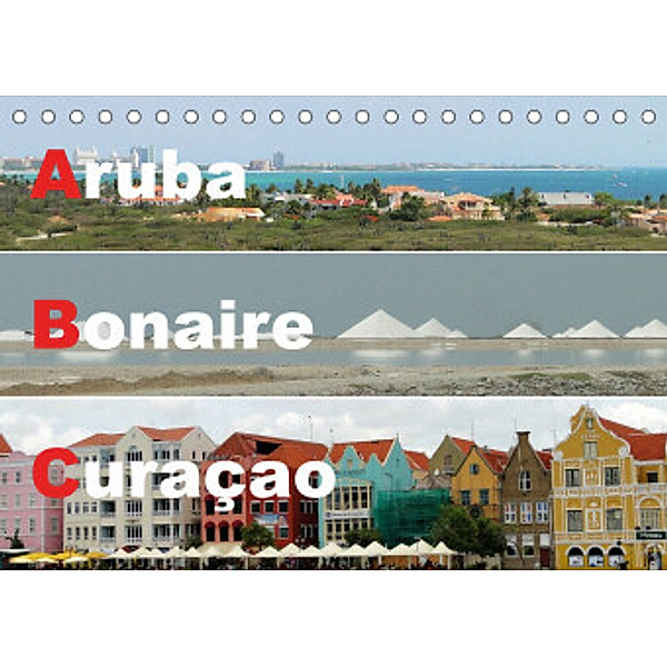 ABC: Aruba - Bonaire - Curaçao (Tischkalender 2022 DIN A5 quer), Dr. Rudolf Blank
